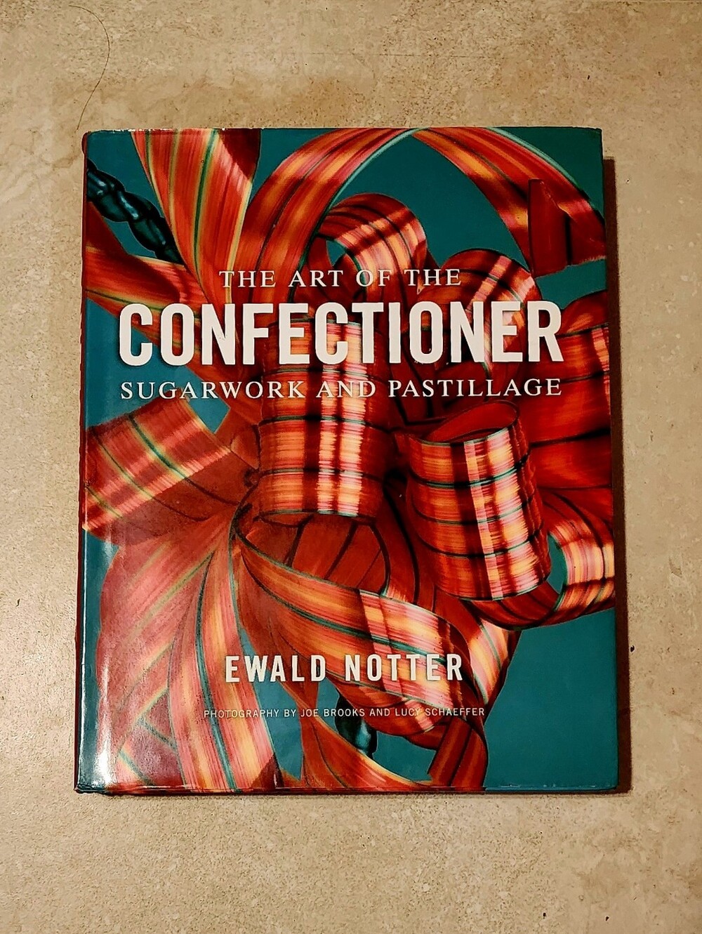 The Art of the Confectioner Hardcover by Ewald Notter Pastry Textbook